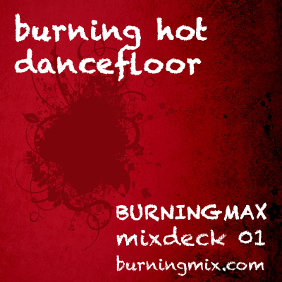 Burningmix 01 :: Burning Hot Dancefloor