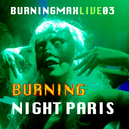 Burningmix Live 03 :: Burning Night Paris