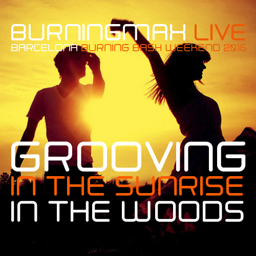 Burningmax Live :: 2015 Barcelona Burning Bash :: Groove