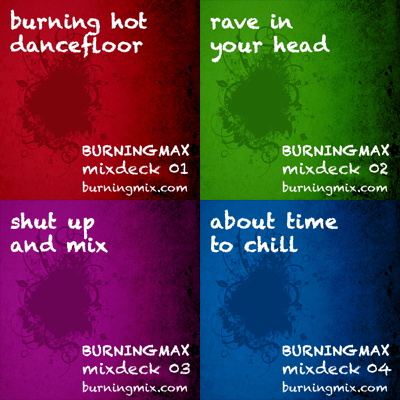 Burningmax special projects :: Mixdecks