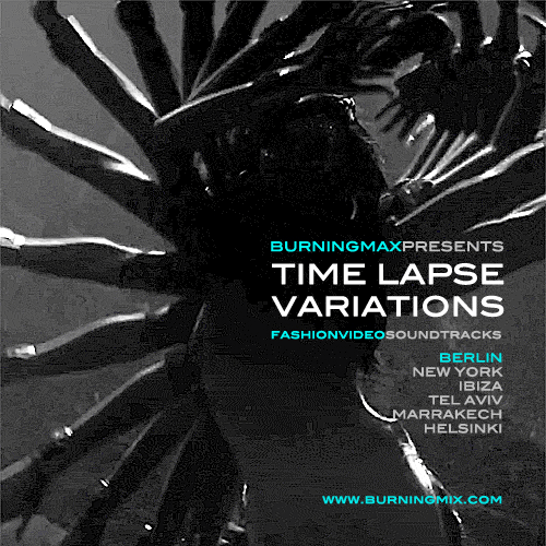 Burningmax Remixes :: Timelapse Variations :: Berlin