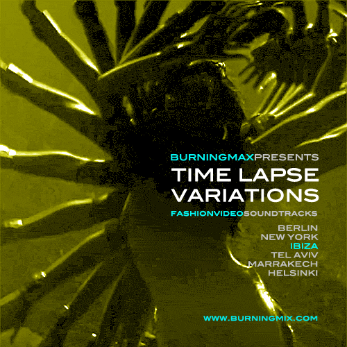 Burningmax Remixes :: Timelapse Variations :: Ibiza