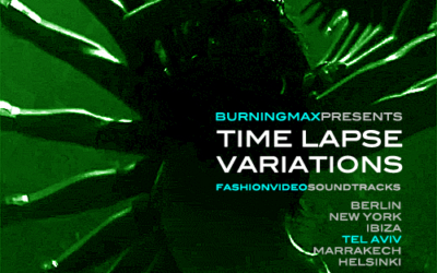 Burningmax Remixes :: Timelapse Variations :: Tel Aviv